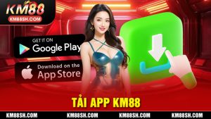 Tải app KM88