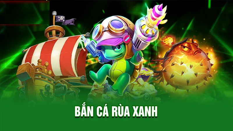 Những điều cần biết về thưởng, vũ khí của game bắn cá rùa xanh